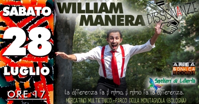 Sabato 28 in Montagnola c’è William Manera per l’ultima data estiva di Dissonanze!