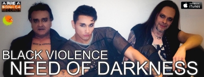 Via al lancio ufficiale dei torinesi Black Violence, ufficialmente fuori oggi il loro full lenght d’esordio Need Of Darkness.