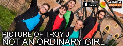 La dedica romanticamente rock dei Picture Of Troy J: per San Valentino in radio arriva Not An Ordinary Girl, il nuovo singolo!