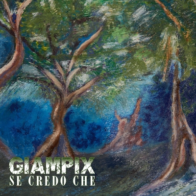 Giampix torna in radio con il singolo Se Credo Che: l’omaggio dell’artista senese a suo padre.