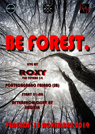 BE FOREST live al Roxy di Pontecagnano (SA)