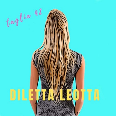 Diletta Leotta; Il nuovo singolo dei taglia 42