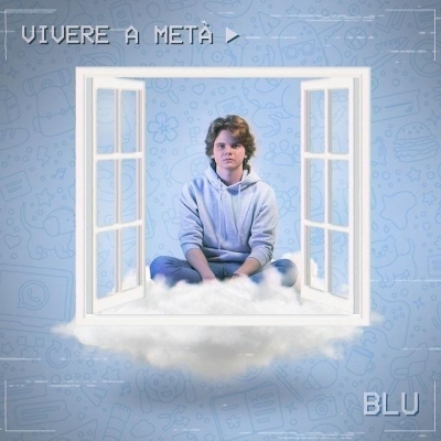 Blu “Vivere a metà” è il singolo del giovane cantautore veronese finalista di Area Sanremo Tim 2020