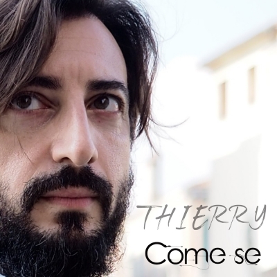 Thierry canta “come se…”