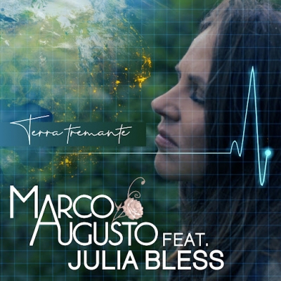 MARCO AUGUSTO feat. Julia Bless: “Terra tremante” è il nuovo singolo del cantautore italo tedesco che affronta la crisi climatica dialogando intensamente con madre terra.