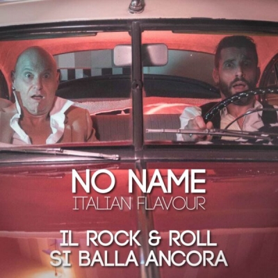 NO NAME ITALIAN FLAVOUR Il nuovo singolo “IL ROCK&ROLL SI BALLA ANCORA” porta la firma di Bobby Solo e Claudio Bastianelli