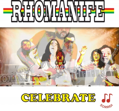  ''Celebrate'' new single - video dei Rhomanife