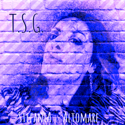 Il nuovo singolo “T.S.G.”  di Stefania Altomare è fuori ovunque