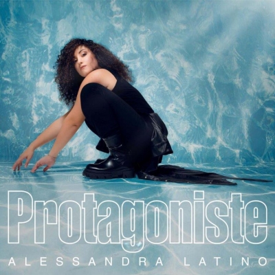 Alessandra Latino in tutti gli store digitali il nuovo singolo “Protagoniste”