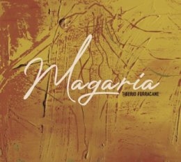 TIBERIO FERRACANE “Magaria” è il nuovo singolo dell’artista torinese dalle radici tunisine e siciliane che anticipa l’album di prossima uscita