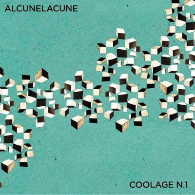 ALCUNELACUNE: “COOLAGE N.1” è il disco con cui l’artista milanese torna sulle scene musicali