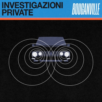 Bouganville - Investigazioni Private