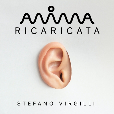 Stefano Virgilli Anima Ricaricata