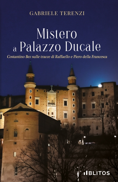 Mistero a Palazzo Ducale, il nuovo libro di Gabriele Terenzi per Blitos Edizioni