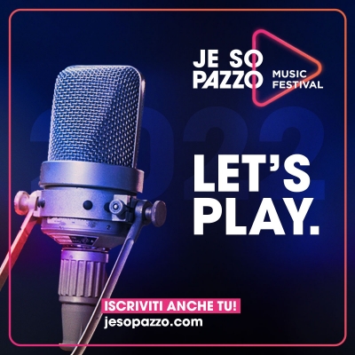 Je So Pazzo Music Festival annuncia le semifinali nord centro e sud Italia