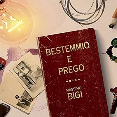 MASSIMO BIGI “Bestemmio e prego” è l’album d’esordio per il musicista umbro prodotto dalla factory di Enrico Ruggeri
