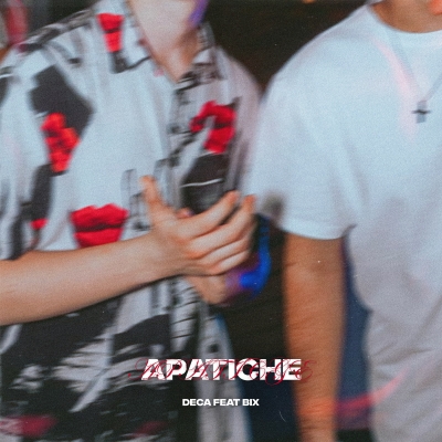 DECA YDF feat. BIX  “Apatiche”  è il nuovo singolo dell’artista torinese 
