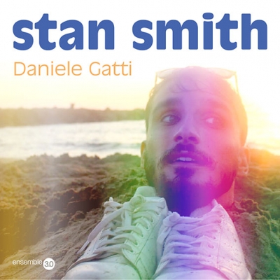 “Stan Smith” , il singolo d'esordio di Daniele Gatti