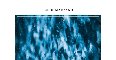 Berceuse di Luigi Marzano, un ascolto intenso