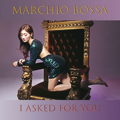 È in radio “I asked for You” il singolo che dà il titolo al nuovo album di Marchio Bossa
