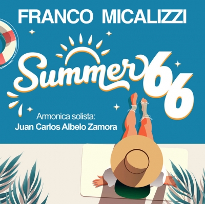 “Summer ‘66”: disponibile in radio e in digitale il nuovo inedito di Franco Micalizzi